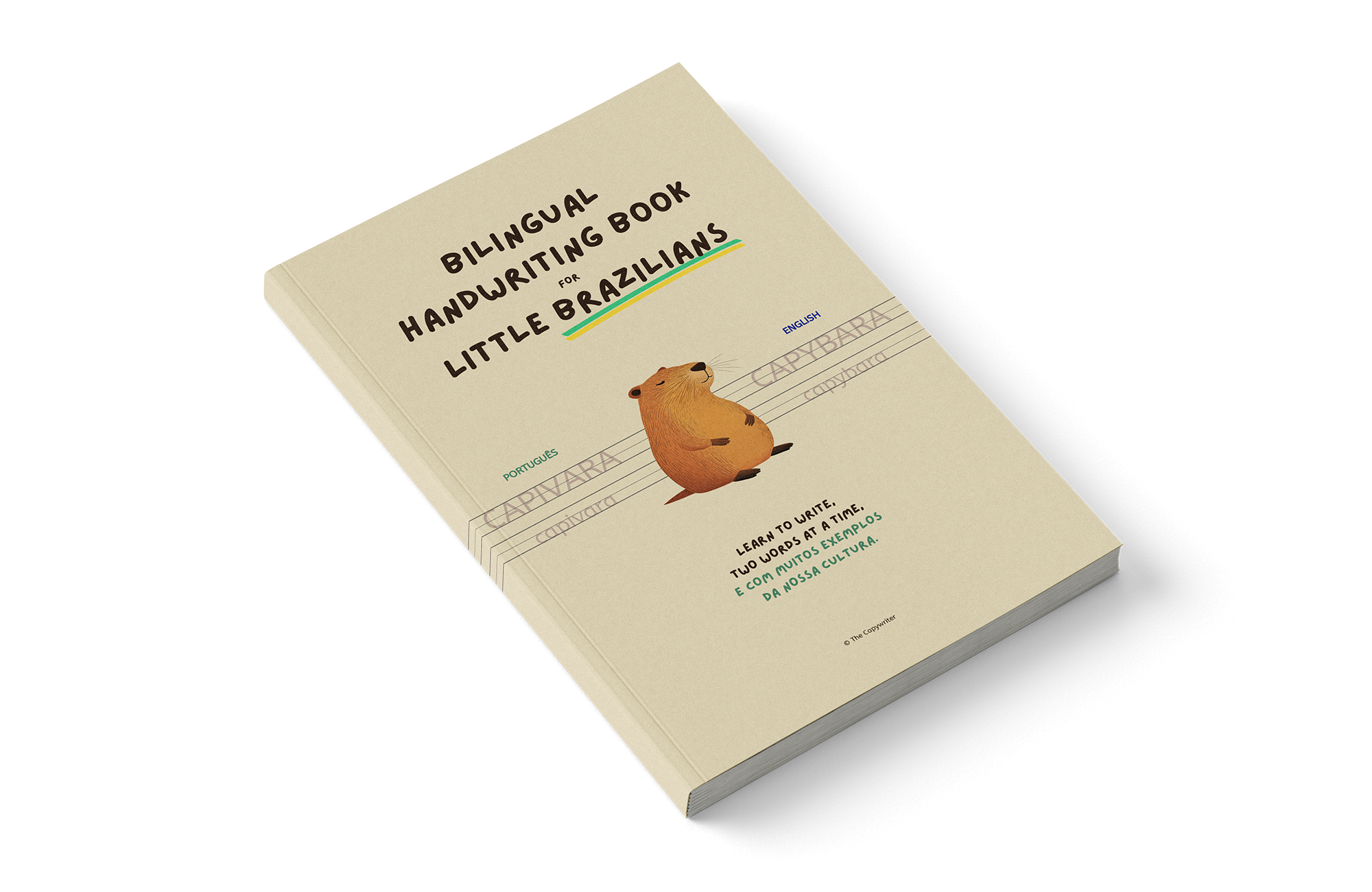 Bilingual Handwriting Book for Little Brazilians. Learn to write, two worda at a time, e com muitos exemplos da nossa cultura.